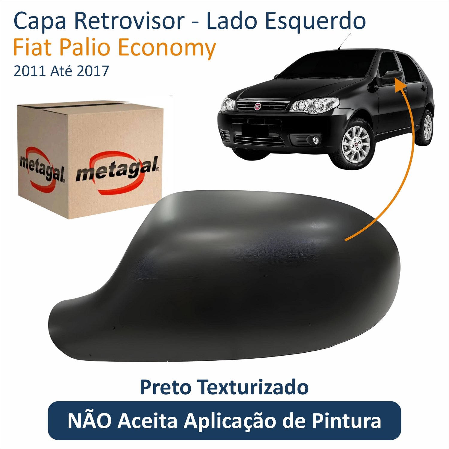Capa Retrovisor Fiat Palio Economy 2011 Até 2017 Texturizado METAGAL Lado Esquerdo Motorista