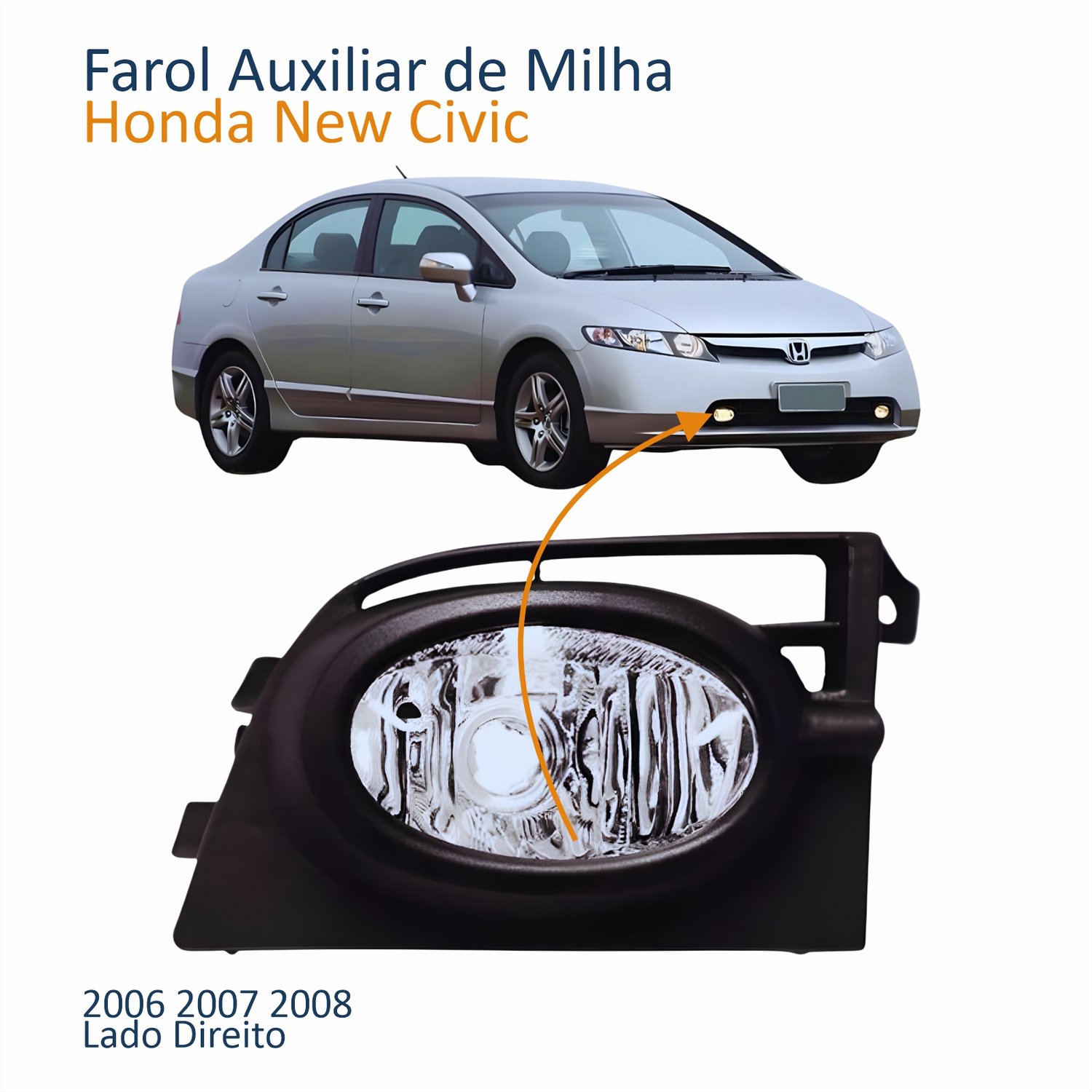 Farol Auxiliar De Milha Honda New Civic 2006 2007 2008 Lado Direito Passageiro Farol Auxiliar De Milha Honda New Civic 2006 2007 2008 Lado Direito Passageiro
