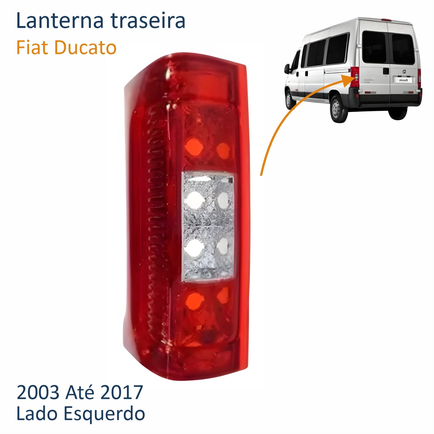 Lanterna Fiat Ducato 2003 Até 2017 Bicolor Lado Esquerdo Motorista