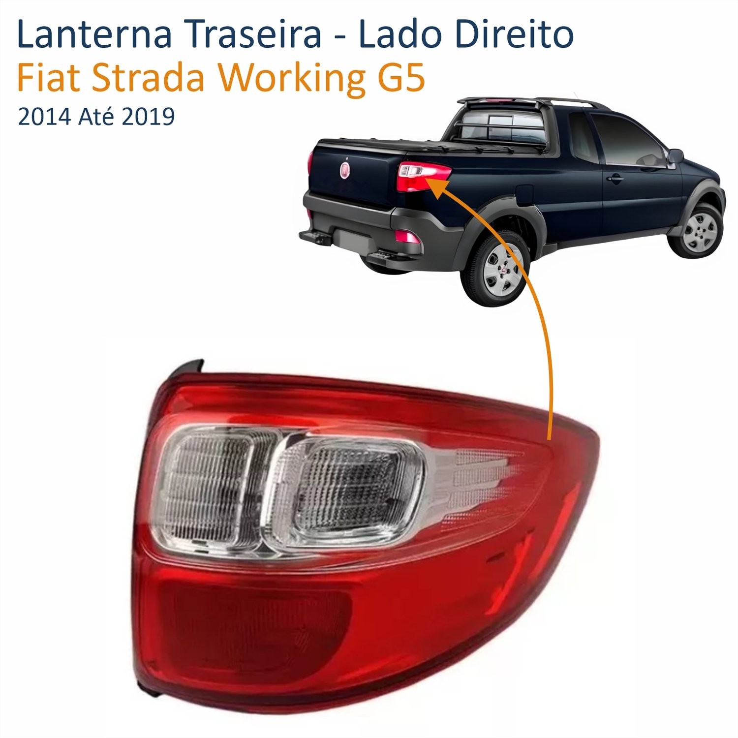 Lanterna Fiat Strada Working G5 2014 Até 2019 Canto Bicolor Cristal Lado Direito Passageiro