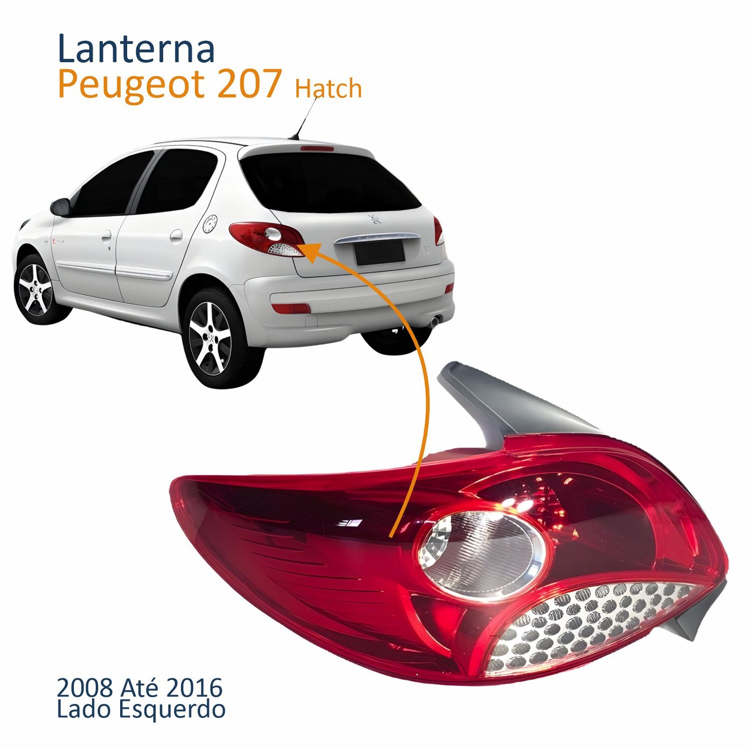 Lanterna Traseira Peugeot 207 Hatch 2008 Até 2016 Bicolor Grade Cromada Lado Esquerdo Motorista