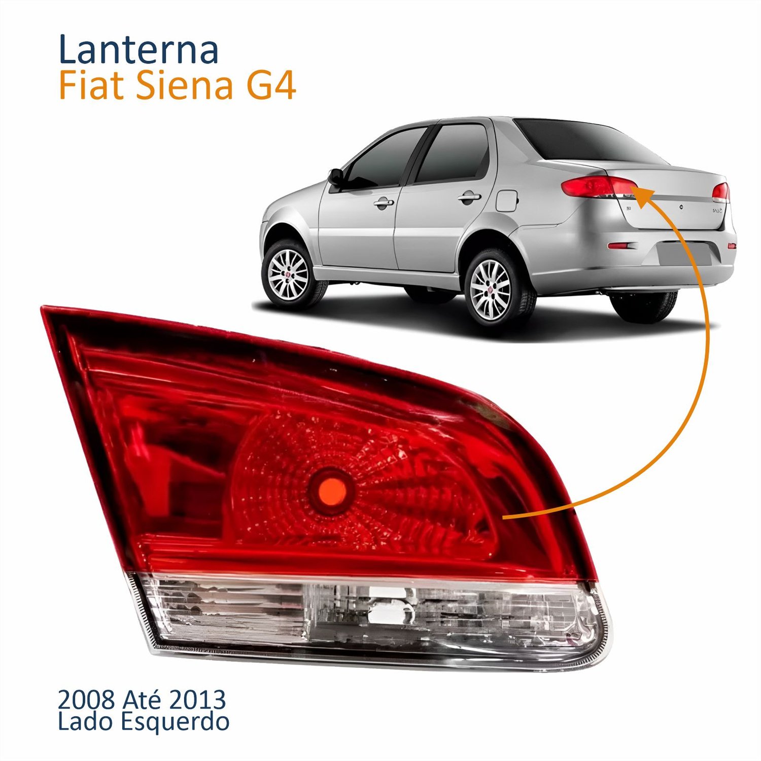 Lanterna Traseira Fiat Siena G4 2008 Até 2013 Tampa Bicolor Lado Esquerdo Motorista