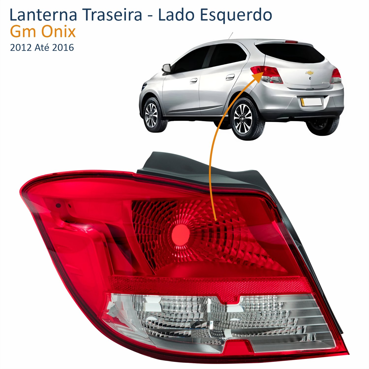 Lanterna Traseira Gm Onix 2012 Até 2016 Bicolor Lado Esquerdo Motorista