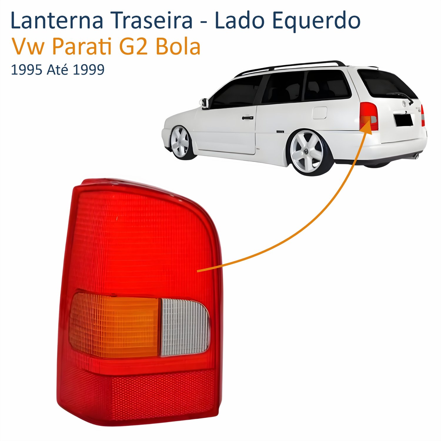 Lanterna Traseira Vw Parati G2 Bola 1995 Até 1999 Tricolor Lado Esquerdo Motorista