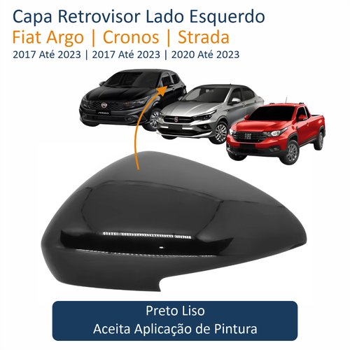 Capa Retrovisor Fiat Argo Cronos Strada 2017 Até 2023 Com Furo Lado Esquerdo Motorista