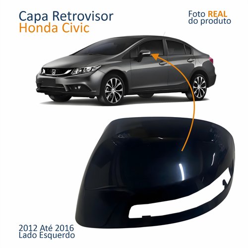 Capa Retrovisor Honda Civic 2012 2013 2014 2015 2016 Com Furo Lado Esquerdo Motorista