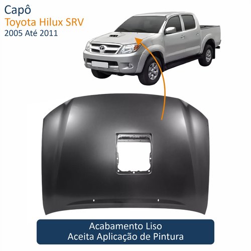 Capô Toyota Hilux SRV 2005 Até 2011 Com Furo