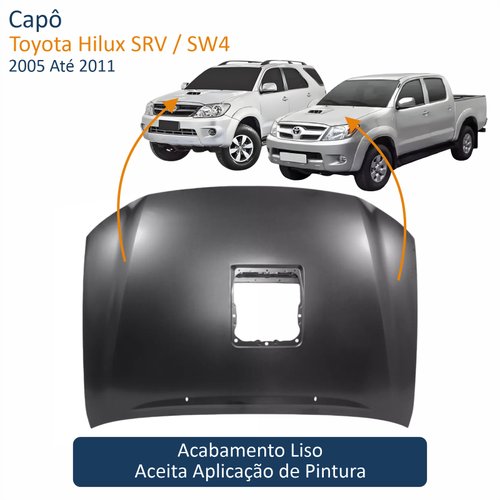 Capô Toyota Hilux SRV SW4 2005 Até 2011 Com Furo