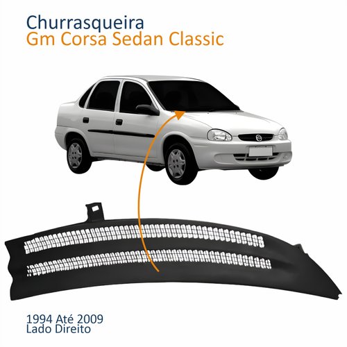 Churrasqueira Gm Corsa Sedan Classic 1994 Até 2009 Lado Direito Passageiro