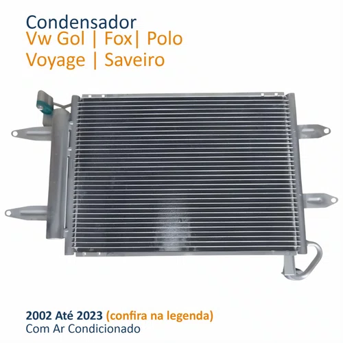 Condensador Vw Gol Voyage Saveiro 2009 Até 2023 Fox 2011 Até 2014 Polo 2002 Até 2015