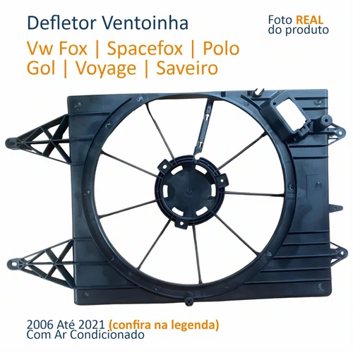 Defletor Ventoinha Vw Fox Spacefox Polo 2006 Até 2012 Gol Voyage Saveiro 2009 Até 2021 Com Ar Condicionado Original