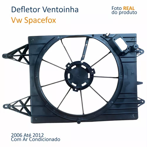 Defletor Ventoinha Vw Spacefox 2006 Até 2012 Com Ar Condicionado Original
