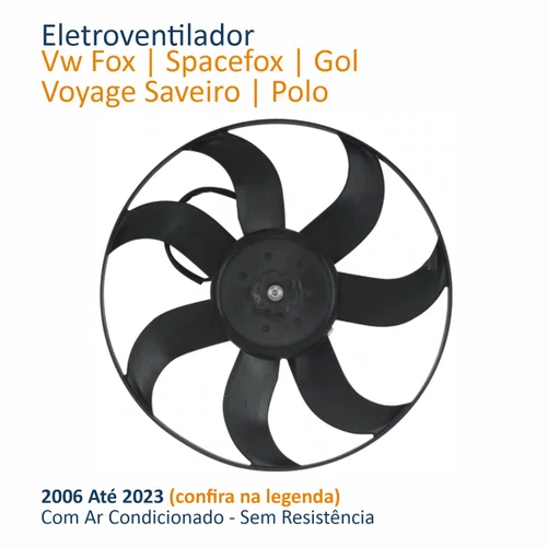 Eletroventilador Vw Gol Voyage Saveiro 2009 Até 2023 Fox Spacefox Polo 2006 Até 2023 Com Ar