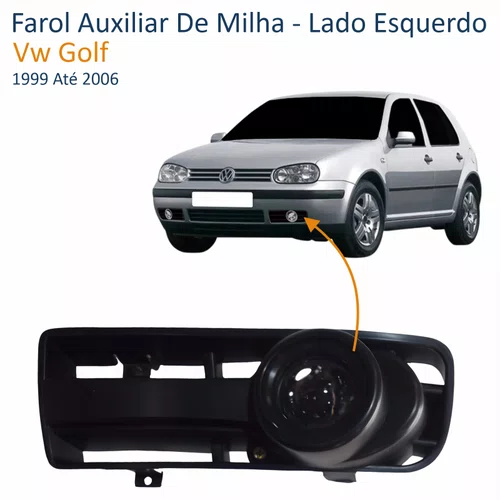 Farol Auxiliar De Milha Vw Golf 1999 Até 2006 Lado Esquerdo Motorista