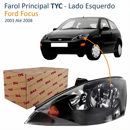 Farol Ford Focus 2003 Até 2008 TYC Máscara Negra Lado Esquerdo Motorista