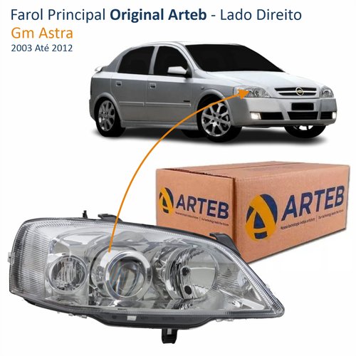 Farol GM Astra 2003 Até 2012 Original Arteb Lado Direito Passageiro