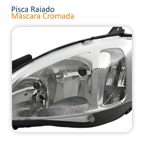 Farol Principal Chevrolet Corsa 2003 2004 2005 2006 2007 2008 2009 2010 2011 2012 Montana 2003 2004 2005 2006 2007 2008 2009 2010 Pisca Raiado Máscara Cromada Lado Esquerdo Motorista