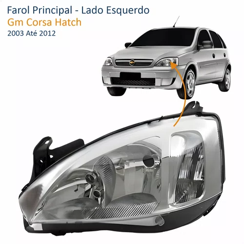 Farol Principal Gm Corsa Hatch 2003 Até 2012 Pisca Raiado Máscara Cromada Lado Esquerdo Motorista