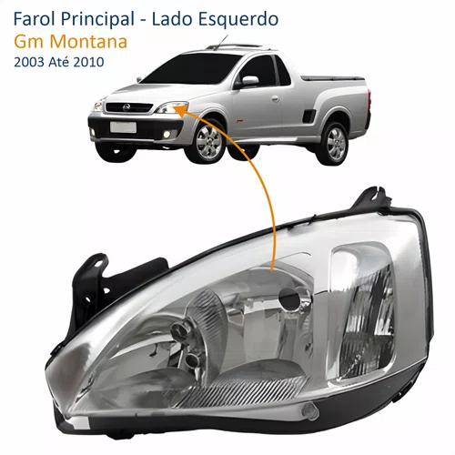 Farol Principal Gm Montana 2003 Até 2010 Pisca Raiado Máscara Cromada Lado Esquerdo Motorista