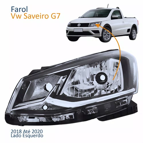 Farol Principal Vw Saveiro G7 2018 Até 2020 Foco Simples Friso Cromado Lado Esquerdo Motorista
