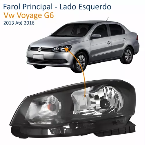 Farol Principal Vw Voyage G6 2013 Até 2016 Foco Simples Lado Esquerdo Motorista
