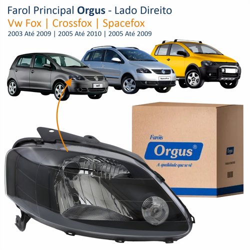 Farol Vw Fox 2003 Até 2009 Crossfox 2005 Até 2010 Spacefox 2005 Até 2009 ORGUS Máscara Negra Lado Direito Passageiro
