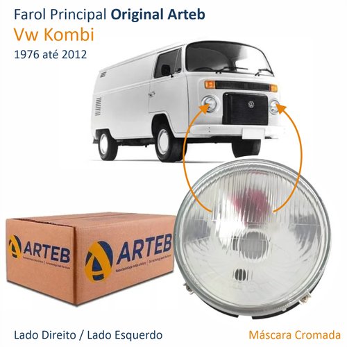 Farol Vw Kombi 1976 até 2012 Original Arteb Lado Direito Passageiro / Lado Esquerdo Motorista
