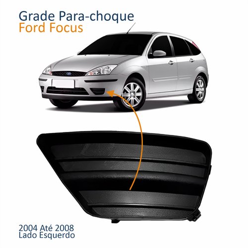 Grade Para-choque Ford Focus 2004 2005 2006 2007 2008 Sem Furo Lado Esquerdo Motorista