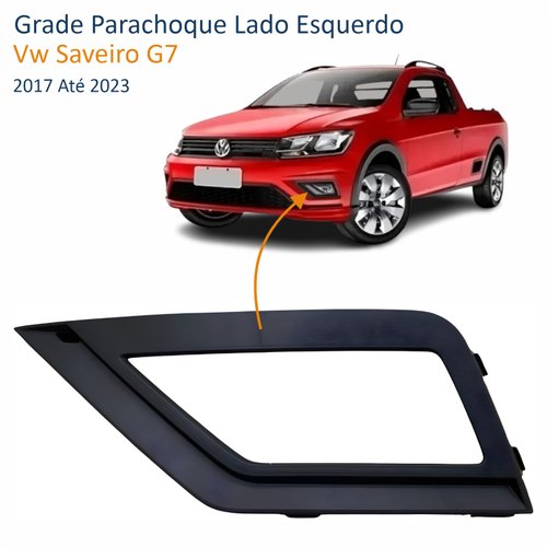 Grade Parachoque Vw Saveiro G7 2017 Até 2023 Com Furo Lado Esquerdo Motorista