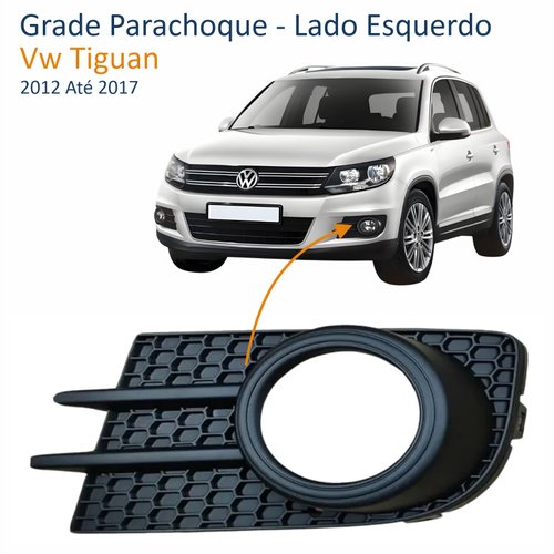 Grade Parachoque Vw Tiguan 2012 Até 2017 Lado Esquerdo Motorista
