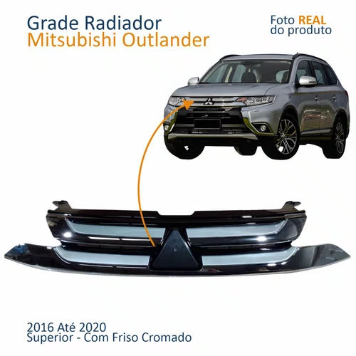 Grade Radiador Mitsubishi Outlander 2016 2017 2018 2019 2020 Com Friso Cromado Superior