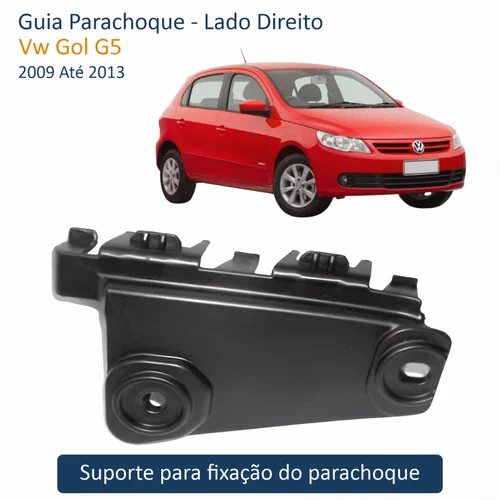 Guia Parachoque Vw Gol G5 2009 Até 2013 Lado Direito Passageiro