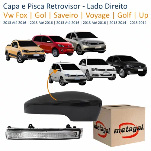Kit Capa Com Pisca Retrovisor Vw Fox Gol Saveiro Voyage 2013 Até 2016 Golf Up 2013 2014 Liso Lado Direito Passageiro