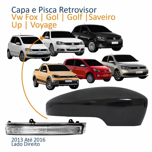 Kit Capa Com Pisca Retrovisor Vw Fox Gol Saveiro Voyage 2013 Até 2016 Golf Up 2013 2014 Texturizado Lado Direito Passageiro