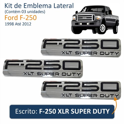 Kit de Emblema Lateral Ford f-250 - Escrito F-250 XLR SUPER DUTY