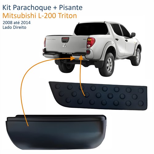 Kit Parachoque + Pisante Traseiro Mitsubishi L-200 Triton 2008 Até 2014 Lado Direito Passageiro