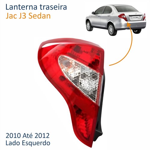 Lanterna Jac J3 Sedan 2010 Até 2012 Lado Esquerdo Motorista