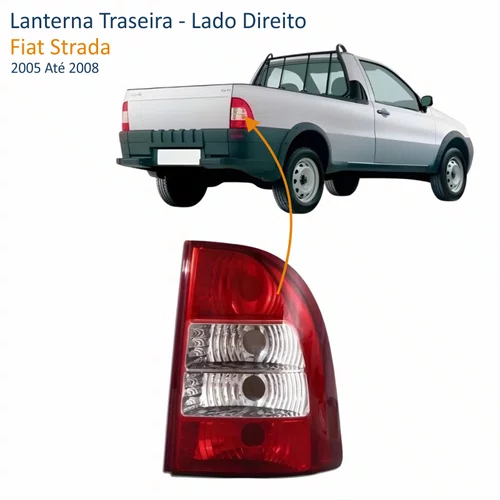 Lanterna Traseira Fiat Strada 2005 Até 2008 Bicolor Lado Direito Passageiro