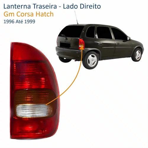 Lanterna Traseira Gm Corsa Hatch 1996 Até 1999 Tricolor 4 Portas Lado Direito Passageiro