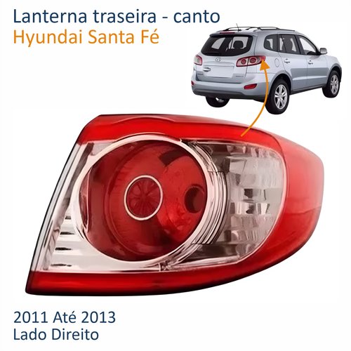 Lanterna Traseira Hyundai Santa Fé 2011 Até 2013 Canto Lado Direito Passageiro