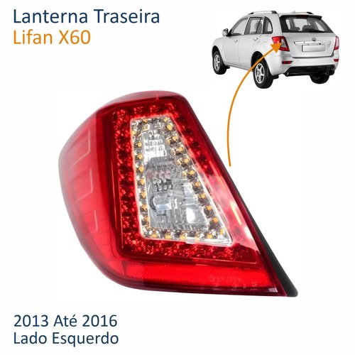 Lanterna Traseira Lifan X60 2013 Até 2016 Com Led Com Soquete Lado Esquerdo Motorista
