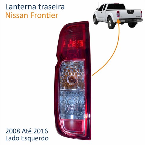 Lanterna Traseira Nissan Frontier 2008 2009 2010 2011 2012 2013 2014 2015 2016 Lado Esquerdo Motorista