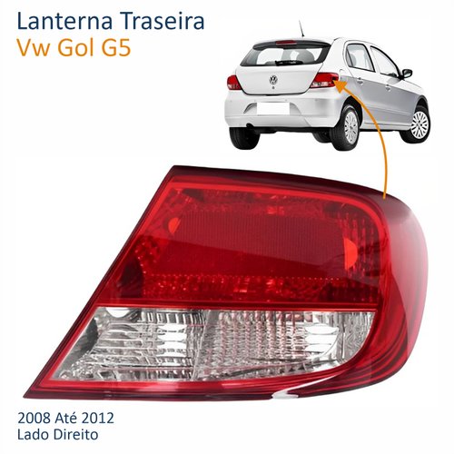 Lanterna Traseira Vw Gol G5 2008 Até 2012 Lado Direito Passageiro
