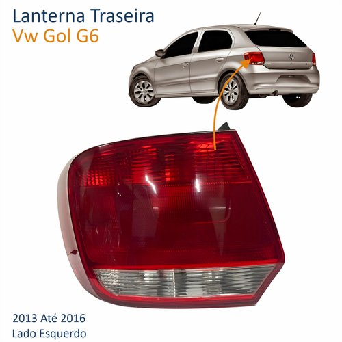 Lanterna Traseira Vw Gol G6 2013 Até 2016 Encaixe Hella Lado Esquerdo Motorista