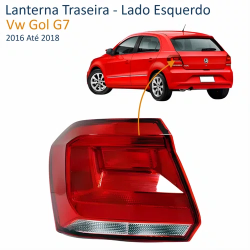 Lanterna Traseira Vw Gol G7 2016 Até 2018 Lado Esquerdo Motorista