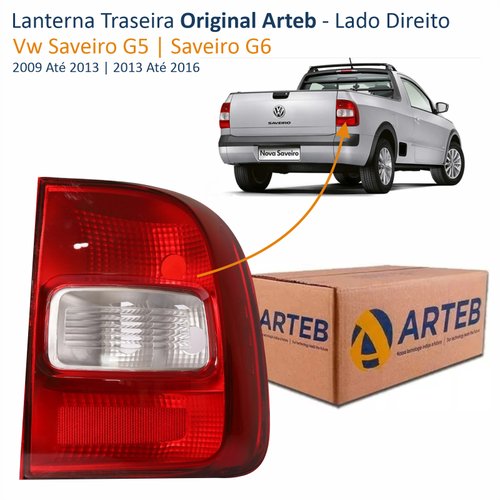 Lanterna Traseira Vw Saveiro G5 2009 Até 2013 Saveiro G6 2013 Até 2016 Original Arteb Lado Direito Passageiro