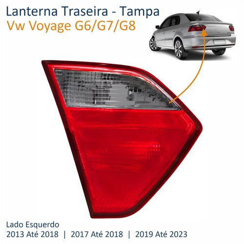Lanterna Volkswagen Voyage G6 G7 G8 2013 2014 2015 2016 2017 2018 2019 2020 2021 2022 2023 Tampa Fumê Lado Esquerdo Motorista