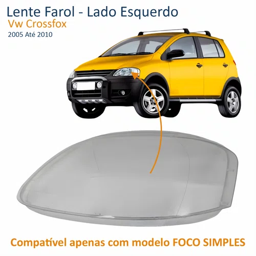 Lente Farol Vw Crossfox 2005 Até 2010 Simples Lado Esquerdo Motorista