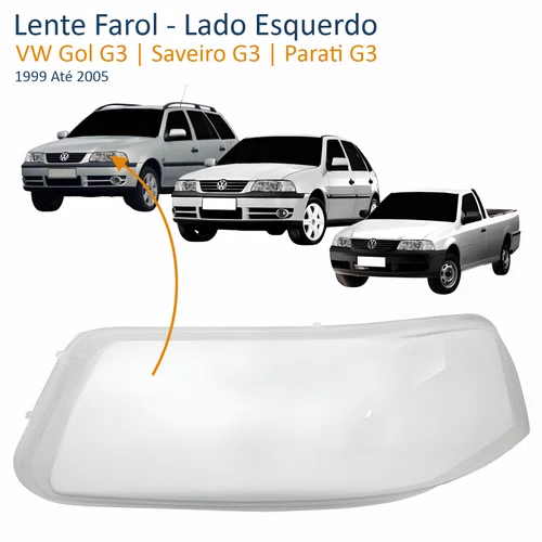 Lente Farol Volkswagen Gol Saveiro Parati G3 1999 2000 2001 2002 2003 2004 2005 Lado Esquerdo Motorista