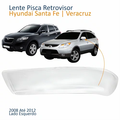 Lente Pisca Retrovisor Hyundai Santa Fe Veracruz 2008 2009 2010 2011 2012 Lado Esquerdo Motorista